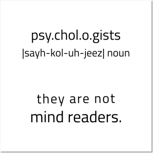 Psychologists Are Not Mind Readers Posters and Art